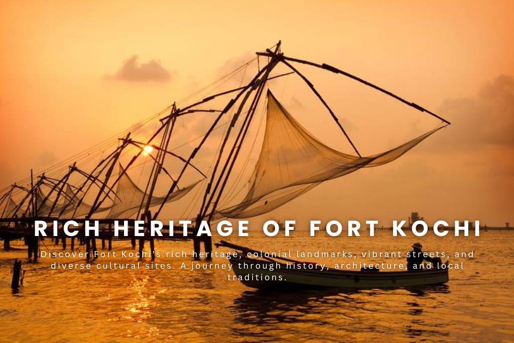 Exploring The Rich Heritage Of Fort Kochi